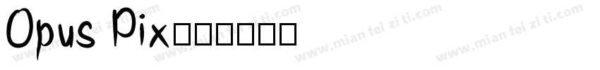 Opus Pix字体转换